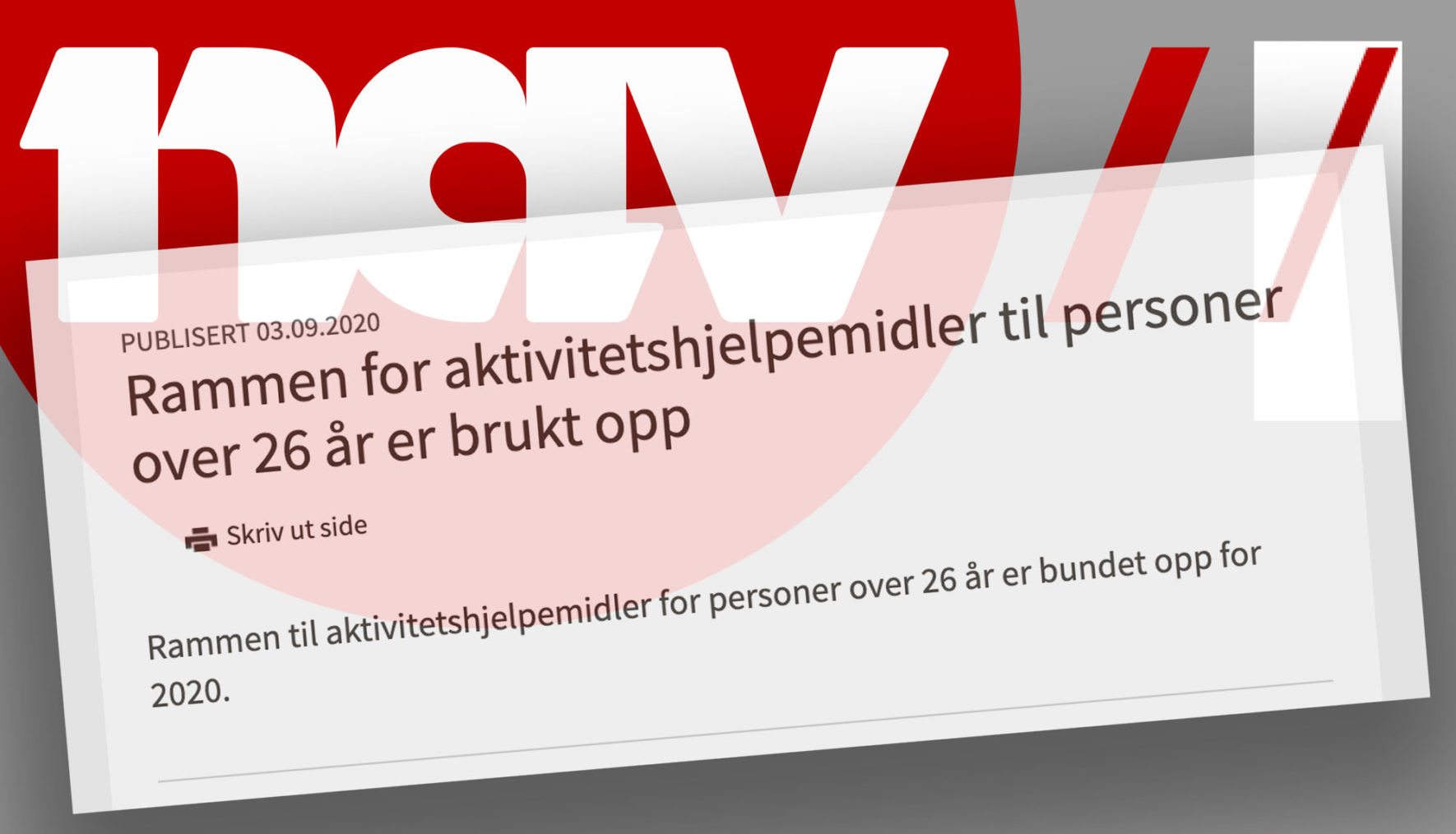 Montasje med skjermbilde av meldingen fra Nav, plassert på en Nav-logo. Tekst: Rammen for aktivitetshjelpemidler til personer over 26 år er brukt opp